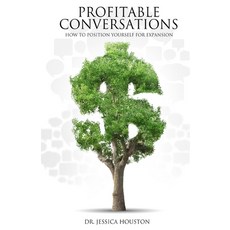 Profitable Conversations: How to Position Yourself for Expansion 平裝版, Isbnagency.com, 英文