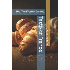 (英文圖書) Taste of France: Top Ten French Dishes 平裝版, Independently Published, 英文