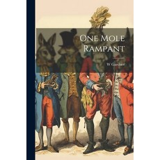(英文圖書) One Mole Rampant 平裝版, Legare Street Press, 英文
