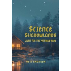 (英文圖書) Science Shadowlands: Light for the Pathway Home 平裝版, Search for the Truth Ministry, 英文