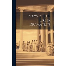 (英文圖書) Plays of the Greek Dramatists 精裝版, Legare Street Press, 英文