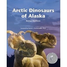 (英文圖書)Arctic Dinosaurs of Alaska 平裝版, Fathom Pub. Co., 英文