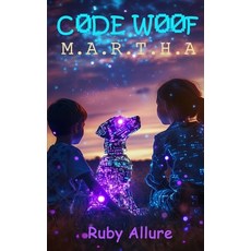 (英文圖書)Code Woof - M.A.R.T.H.A 平裝版, Independently Published, 英文