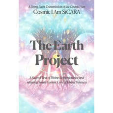 (英文圖書) The Earth Project: A Living Light Transmission from the Cosmic I Am 平裝版, Independently Published, 英文