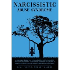 Narcissistic Abuse Syndrome: A Survival Guide For Healing From A Relationship With A Narcissistic Mo... 平裝版, Deg Business, 英文