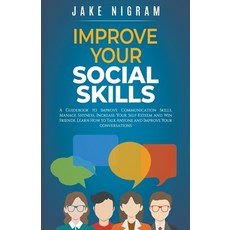 (英文圖書) Improve Your Social Skills 平裝版, Jake Nigram, 英文