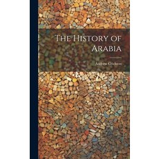 (英文圖書) The History of Arabia 精裝版, Legare Street Press, 英文