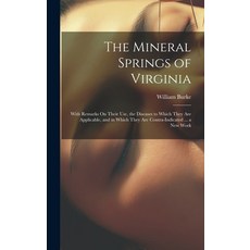 (英文圖書) The Mineral Springs of Virginia: With Remarks On Their Use the Diseases to Which They Are Ap... 精裝版, Legare Street Press, 英文