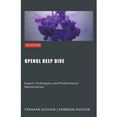 (英文圖書) OpenGL Deep Dive: Expert Techniques and Performance Optimization 平裝版, Sonar Publishing, 英文