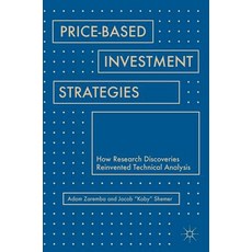 (英文圖書) Price-Based Investment Strategies: How Research Discoveries Reinvented Technical Analysis 精裝版, Palgrave MacMillan, 英文
