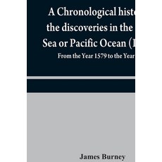 (英文圖書) A chronological history of the discoveries in the South Sea or Pacific Ocean (Part II); From ... 平裝版, Alpha Edition, 英文