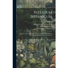 (英文圖書) Refugium Botanicum: Or Figures and Descriptions From Living Specimens of Little Known Or New... 精裝版, Legare Street Press, 英文