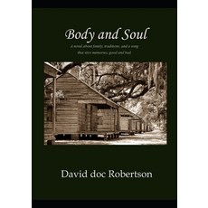 Body and Soul 平裝版, Independently Published, 英語