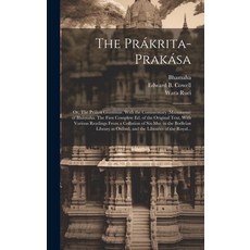 (英文書) The Prákrita-prakása; or The Prákrit Grammar. With the Commentary (Manoramá) of Bhámaha. The... 精裝版, Legare Street Press, 英文