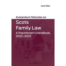 (英文圖書) Avizandum Statutes on Scots Family Law: A Practitioner's Handbook 2022-2023 平裝版, Edinburgh University Press, 英文