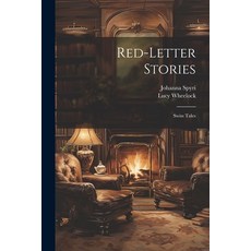 (英文圖書)Red-Letter Stories: Swiss Tales 平裝版, Legare Street Press, 英文