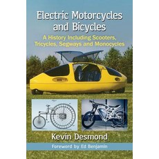(英文圖書) Electric Motorcycles and Bicycles: A History Including Scooters Tricycles Segways and Monoc... 平裝版, McFarland and Company, Inc., 英文