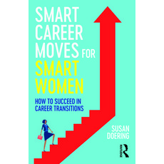 (英文圖書) Smart Career Moves for Smart Women: How to Succeed in Career Transitions 平裝版, Routledge, 英文