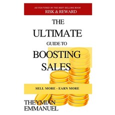 (英文圖書) The Ultimate Guide to Boosting Your Sales: Sell More - Earn More 平裝版, Independently Published, 英文