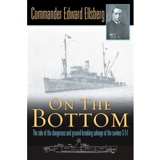 (英文圖書) On the Bottom: The Tale of the Dangerous and Ground-Breaking Salvage of the Sunken S-51 平裝版, Berkley / Nal, 英文