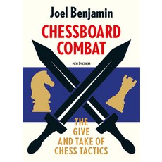 (英文圖書) Chessboard Combat: The Give and Take of Chess Tactics 平裝版, New in Chess, 英文