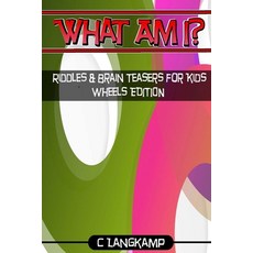 (英文圖書)What Am I? Riddles And Brain Teasers For Kids Wheels Edition 平裝版, Createspace Independent Pub..., 英文