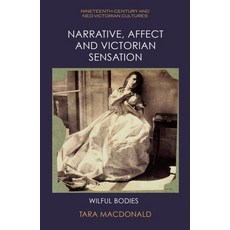 (英文圖書) Narrative Affect and Victorian Sensation: Wilful Bodies 精裝版, Edinburgh University Press, 英文