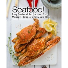 (英文圖書) Seafood!: Easy Seafood Recipes for Fish Mussels Tilapia and Much More 平裝版, Createspace Independent Pub..., 英文