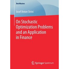 (英文圖書) On Stochastic Optimization Problems and an Application in Finance 平裝版, Springer Spektrum, 英文