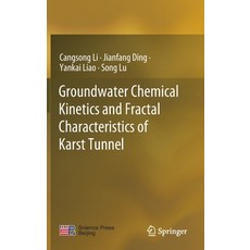 (英文圖書) Groundwater Chemical Kinetics and Fractal Characteristics of Karst Tunnel 精裝版, Springer, 英文