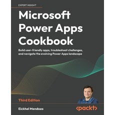 (英文圖書) Microsoft Power Apps Cookbook - Third Edition: Build user-friendly apps troubl... 平裝版, Packt Publishing, 英文