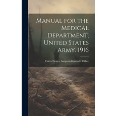 (英文圖書) Manual for the Medical Department United States Army. 1916 精裝版, Legare Street Press, 英文