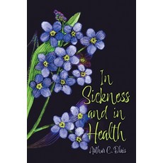(英文圖書) In Sickness and in Health 平裝版, FriesenPress, 英文