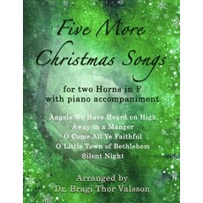 (英文圖書) Five More Christmas Songs for two French Horns with Piano accompaniment: French... 平裝版, Independently Published, 英語