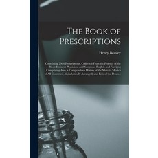 (英文圖書) The Book of Prescriptions: Containing 2900 Prescriptions Collected From the Practice of the ... 精裝版, Legare Street Press, 英文