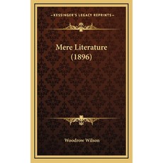 (英文圖書) Mere Literature (1896) 精裝版, Kessinger Publishing, 英文