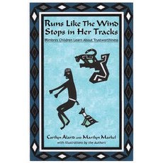 (英文圖書)Runs Like The Wind Stops in Her Tracks: Mimbres Children Learn About Trustworthi... 平裝版, Sunstone Press, 英文