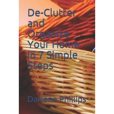 (英文圖書) De-Clutter and Organize Your Home in 7 Simple Steps 平裝版, Independently Published, 英文