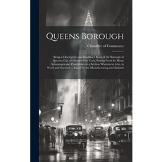 (英文圖書) Queens Borough; Being a Descriptive and Illustrated Book of the Borough of Queens City of Gr... 精裝版, Legare Street Press, 英文