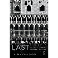 (英文圖書) Building Cities to Last: A Practical Guide to Sustainable Urbanism 精裝版, Routledge, 英文