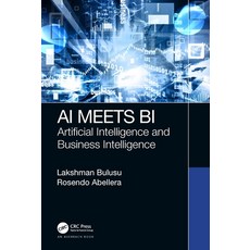 AI Meets BI: Artificial Intelligence and Business Intelligence 精裝版, Auerbach Publications, 英文