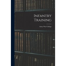 (英文圖書) Infantry Training 平裝版, Legare Street Press, 英文