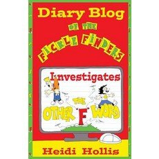 (英文圖書)Diary Blog of the Fickle Finders: Investigates-The Other F Word 平裝版, Level Head Publishing, 英文