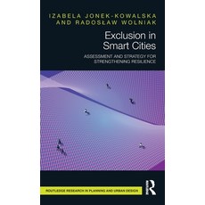 (英文圖書) Exclusion in Smart Cities: Assessment and Strategy for Strengthening Resilience 精裝版, Routledge, 英文