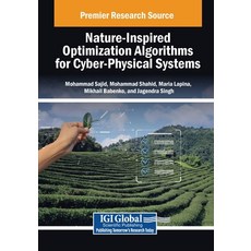 (英文圖書) Nature-Inspired Optimization Algorithms for Cyber-Physical Systems 平裝版, IGI Global, 英文