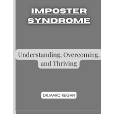 (英文圖書) Imposter Syndrome: Understanding Overcoming and Thriving 平裝版, Independently Published, 英文