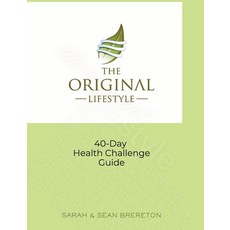 (英文圖書) The O.R.I.G.I.N.A.L. Lifestyle 40-Day Health Challenge 平裝版, Independently Published, 英文