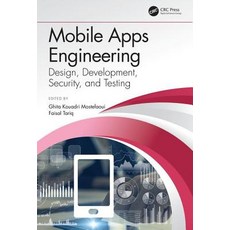 Mobile Apps Engineering: Design Development Security and Testing 精裝版, CRC Press, 英文