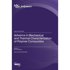 (英文圖書) Advance in Mechanical and Thermal Characterization of Polymer Composites 精裝版, Mdpi AG, 英文