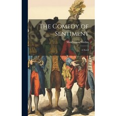 (英文圖書) The Comedy of Sentiment 精裝版, Legare Street Press, 英文